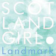 Scotland Girl : Landmark